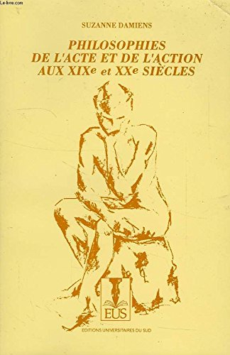 Philosophie de l'acte et de l'action aux XIXe et XXe siècles