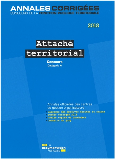 Attaché territorial 2018 : concours externe, interne, 3e concours : catégorie A