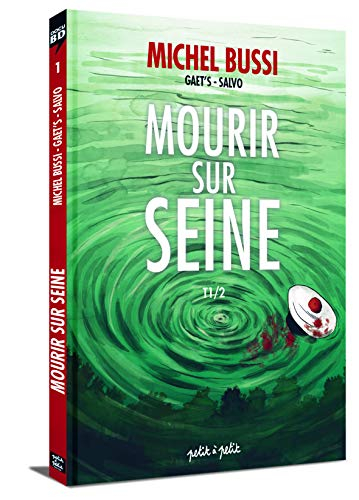 Mourir sur Seine. Vol. 1