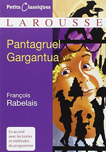 Pantagruel. Gargantua : extraits