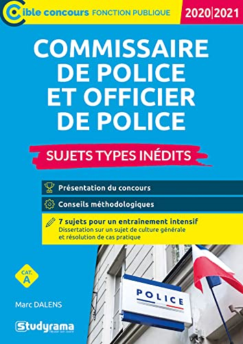 Commissaire de police et officier de police : sujets types inédits, cat. A : 2020-2021