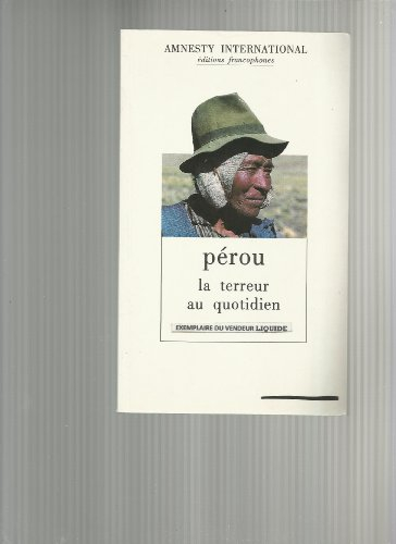 pérou : la terreur au quotidien