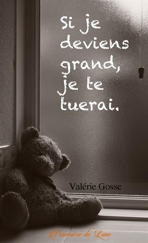 Si je deviens grand, je te tuerai