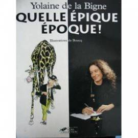 Quelle épique époque !