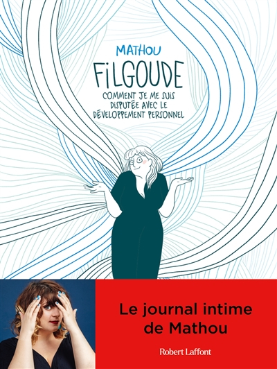 Filgoude : comment je me suis disputée avec le développement personnel