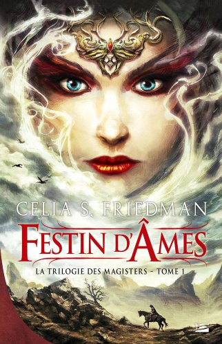 La trilogie des magisters. Vol. 1. Festin d'âmes