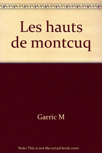 les hauts de montcuq
