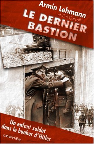 Le dernier bastion : un enfant-soldat dans le bunker d'Hitler