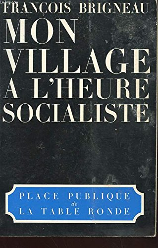 Mon village à l'heure socialiste