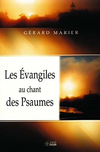 Les Évangiles au chant des psaumes