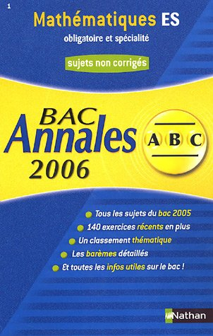 Mathématiques terminale ES, obligatoire et spécialité : sujets non corrigés, bac 2006