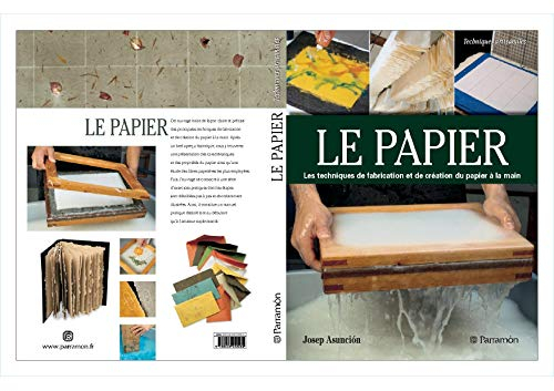 Le papier : techniques et méthodes traditionnelles d'élaboration