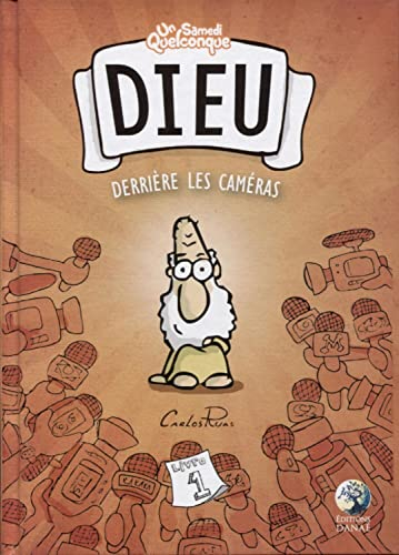 Un samedi quelconque. Vol. 1. Dieu derrière les caméras