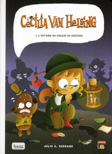 Cecilia Van Helsing. Vol. 1. L'affaire du voleur de goûters