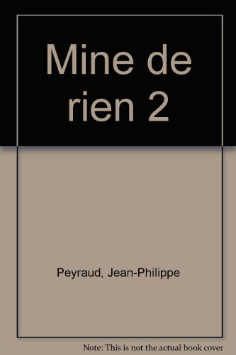 Mine de rien. Vol. 2
