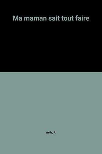 ma maman sait tout faire