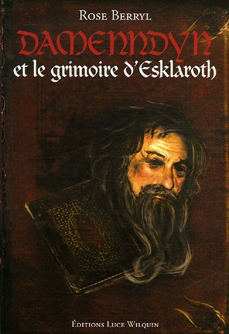 Damenndyn. Vol. 1. Damenndyn et le grimoire d'Esklaroth