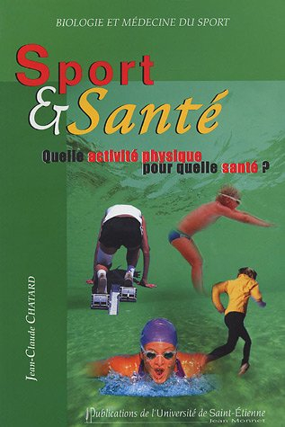 Sport et santé : quelle activité physique pour quelle santé ?