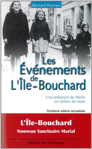 Les évènements de L'Ile-Bouchard : une présence de Marie au milieu de nous