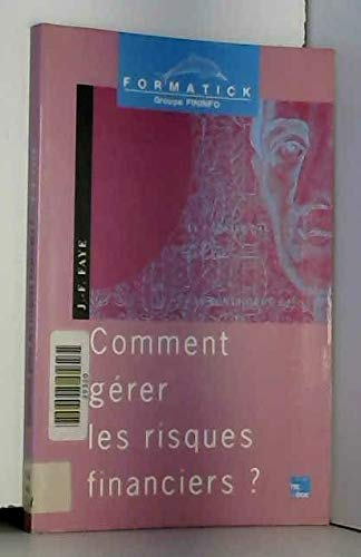 Comment gérer les risques financiers ?