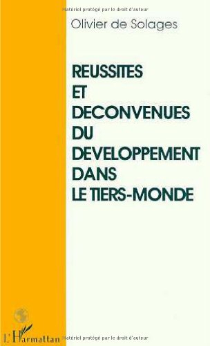 Réussites et déconvenues du développement dans le tiers-monde : esquisse de l'histoire d'un mal-déve