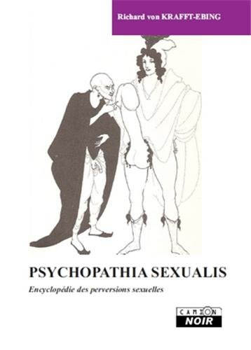 Psychopathia sexualis : étude médico-légale avec recherches spéciales sur l'inversion sexuelle
