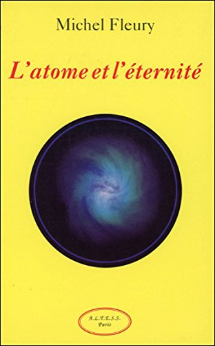 L'atome et l'éternité