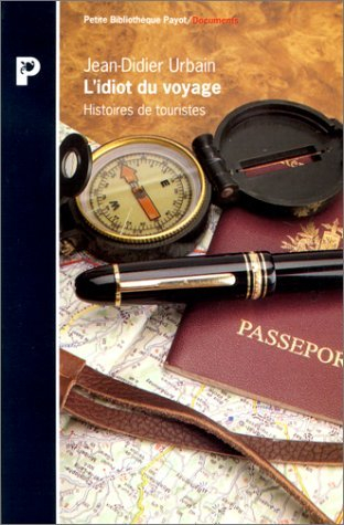 l'idiot du voyage. histoires de touristes