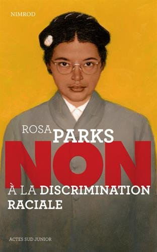 Rosa Parks : non à la discrimination raciale
