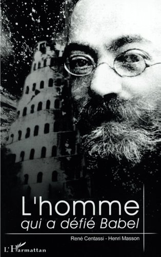 L'homme qui a défié Babel : Ludwik Lejzer Zamenhof