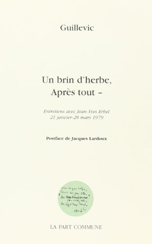 Un brin d'herbe, après tout : entretiens avec Jean-Yves Erhel, 21 janvier-28 mars 1979