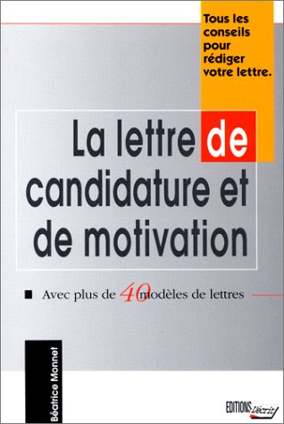 La lettre de candidature et de motivation