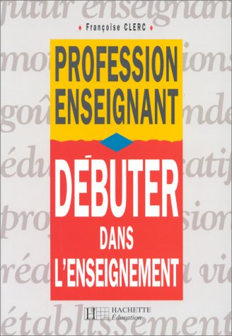 Débuter dans l'enseignement