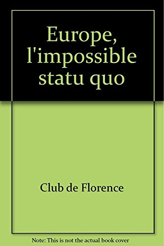 Europe, l'impossible statu quo