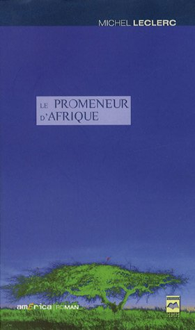 Le promeneur d'Afrique