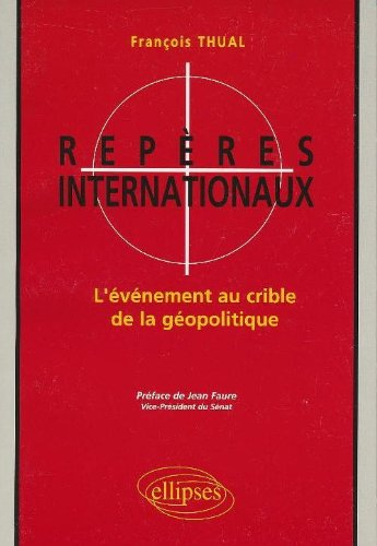 Repères internationaux : l'événement au crible de la géopolitique