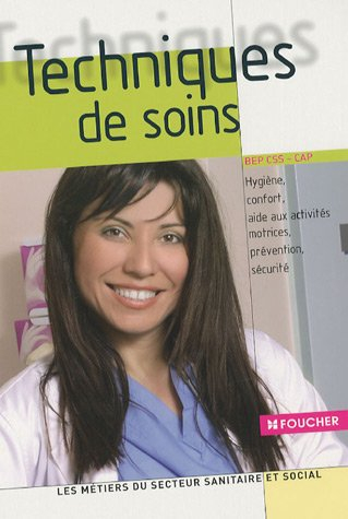 Techniques de soins, BEP carrières sanitaires et sociales, CAP petite enfance : hygiène, confort, ai