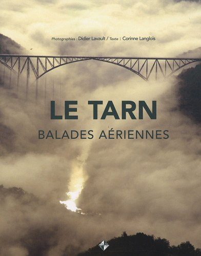 Le Tarn : balades aériennes