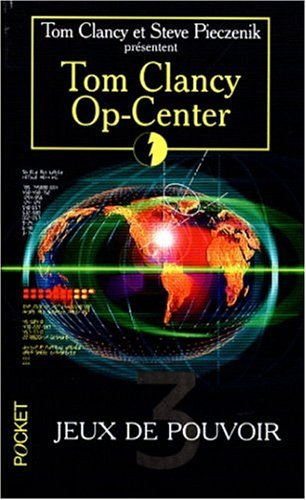 Op-Center. Vol. 3. Jeu de pouvoir