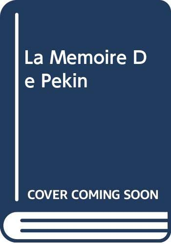 La mémoire de Pékin