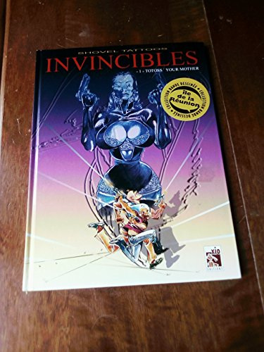 Invincibles. Vol. 1. Totoss' your mother
