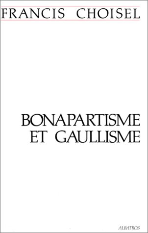 Bonapartisme et gaullisme