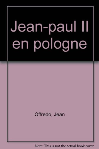 Jean-Paul II en Pologne : 8-14 juin 1987