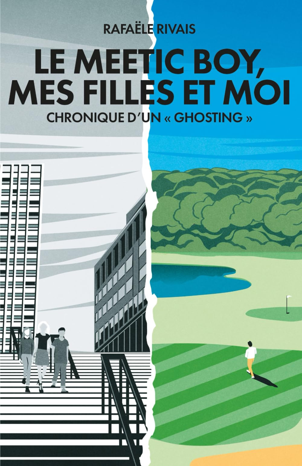 LE MEETIC BOY, MES FILLES ET MOI: CHRONIQUE D'UN "GHOSTING"