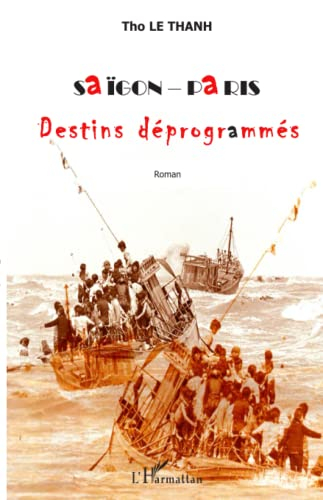 Saigon-Paris : destins déprogrammés