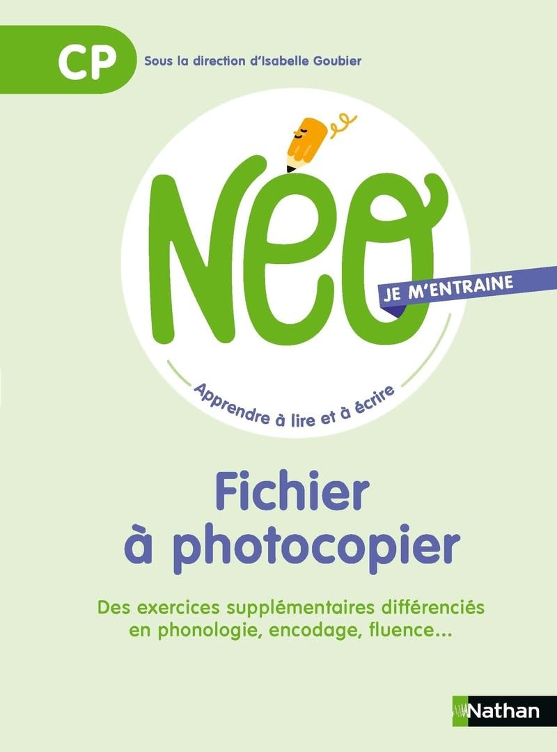 NEO, apprendre à lire et à écrire CP : je m'entraîne : fichier à photocopier