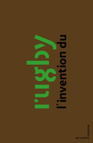 L'invention du rugby