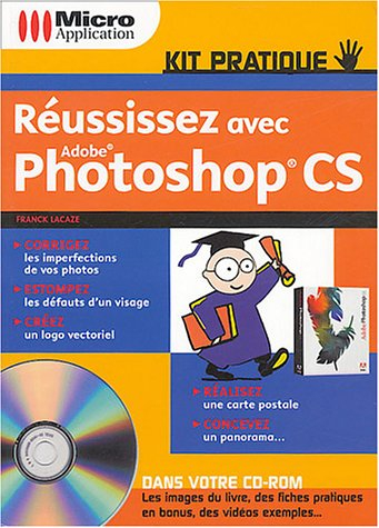 Réussissez avec Adobe Photoshop CS