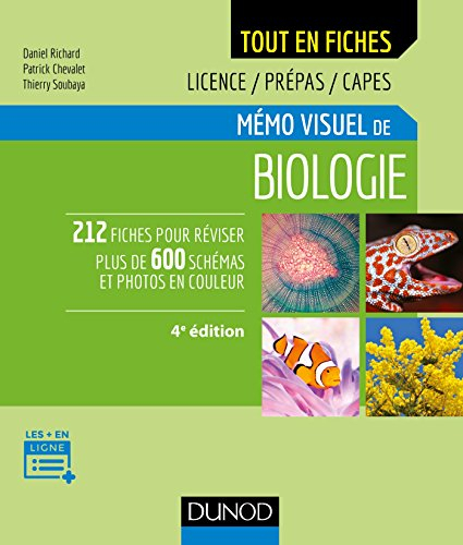 Mémo visuel de biologie : l'essentiel en fiches : licence, prépa, Capes