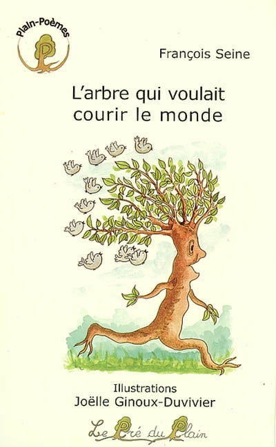 L'arbre qui voulait courir le monde